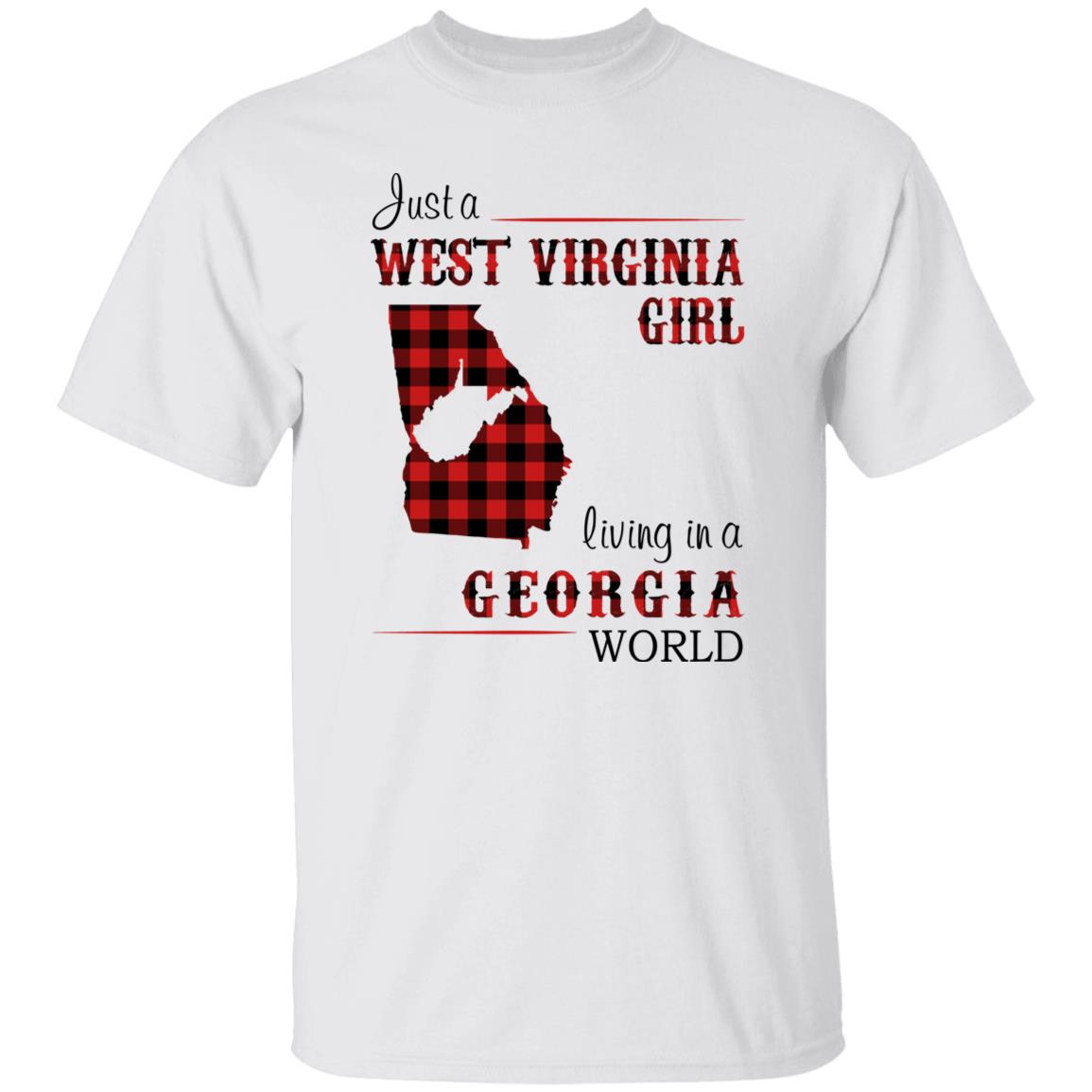 Just A West Virginia Girl Living In A Georgia World T-shirt - T-shirt Born Live Plaid Red Teezalo