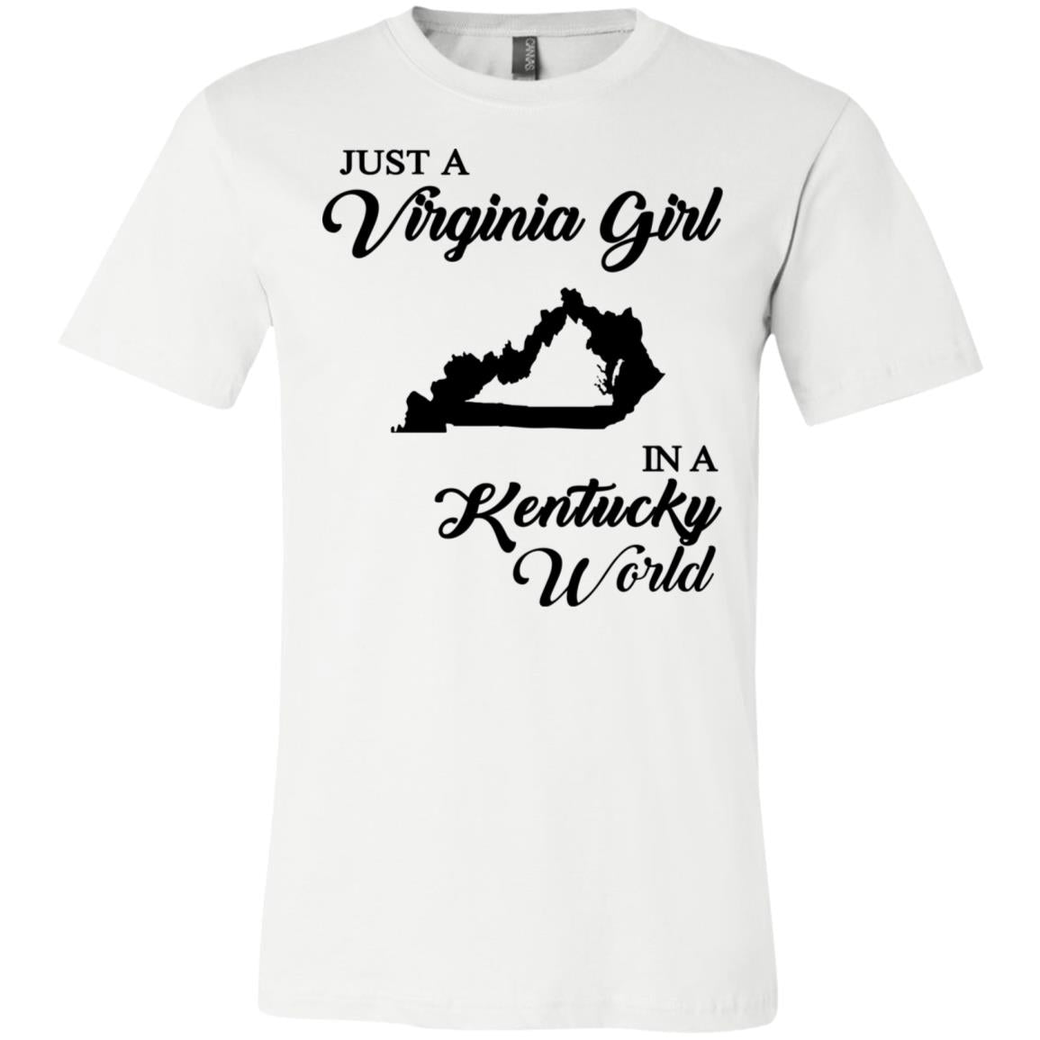 Just A Virginia Girl In A Kentucky World T-shirt - T-shirt Teezalo