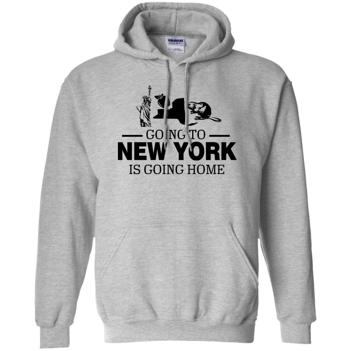 Going To New York Is Going Home Hoodie - Hoodie Teezalo