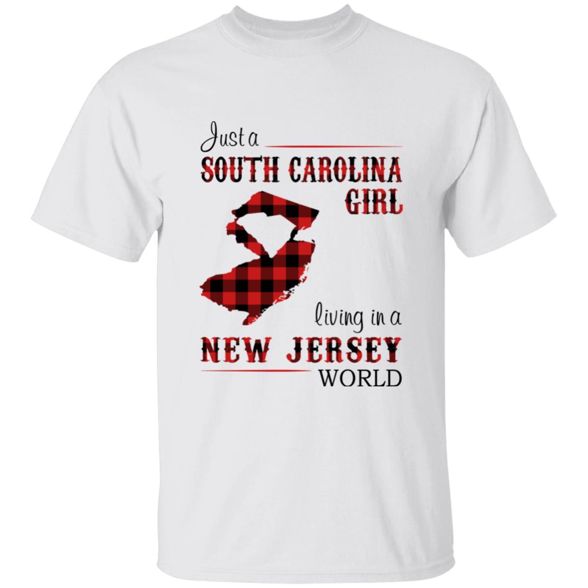 Just A South Carolina Girl Living In A New Jersey World T-shirt - T-shirt Born Live Plaid Red Teezalo