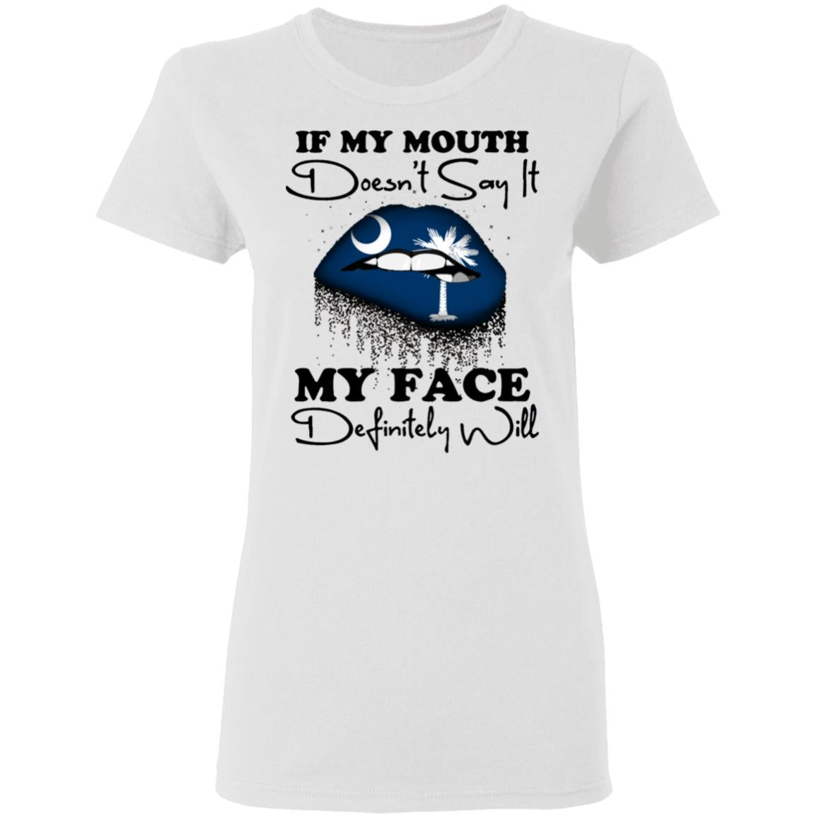 South Carolina If My Mouth Doesn't Say It Hoodie - Hoodie Teezalo