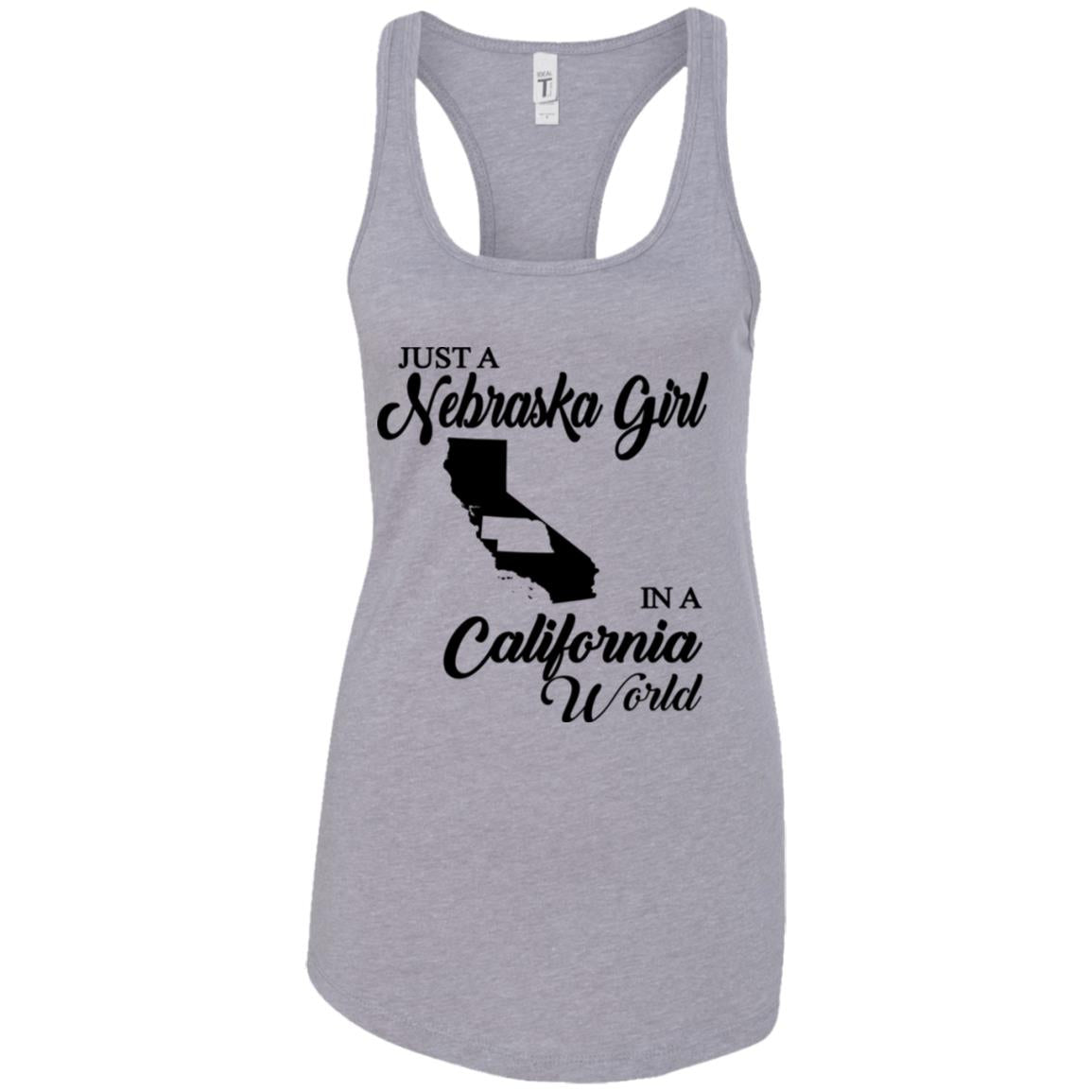 Just A Nebraska Girl In A California World T-Shirt - T-shirt Teezalo