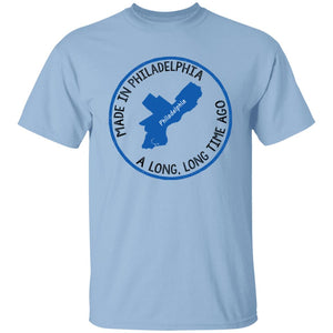 Made In Philadelphia A Long Long Time Ago T-Shirt - T-shirt Teezalo