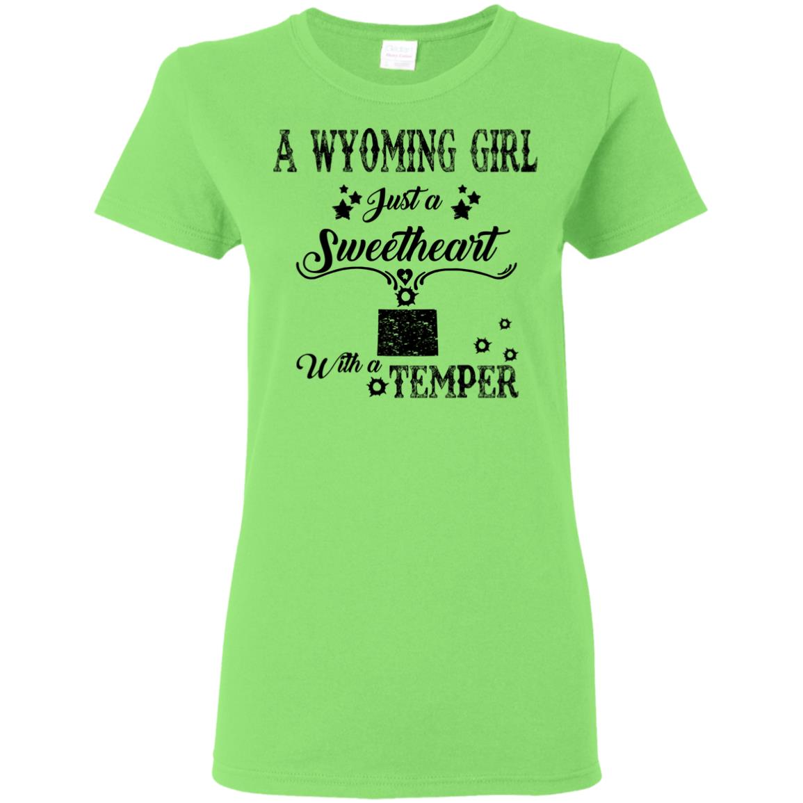 Wyoming Girl Just A Sweetheart With A Temper T-Shirt - T-shirt Teezalo