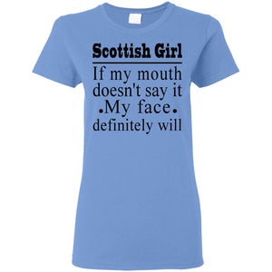 Scottish Girl My Face Definitely Will T-Shirt - T-shirt Teezalo