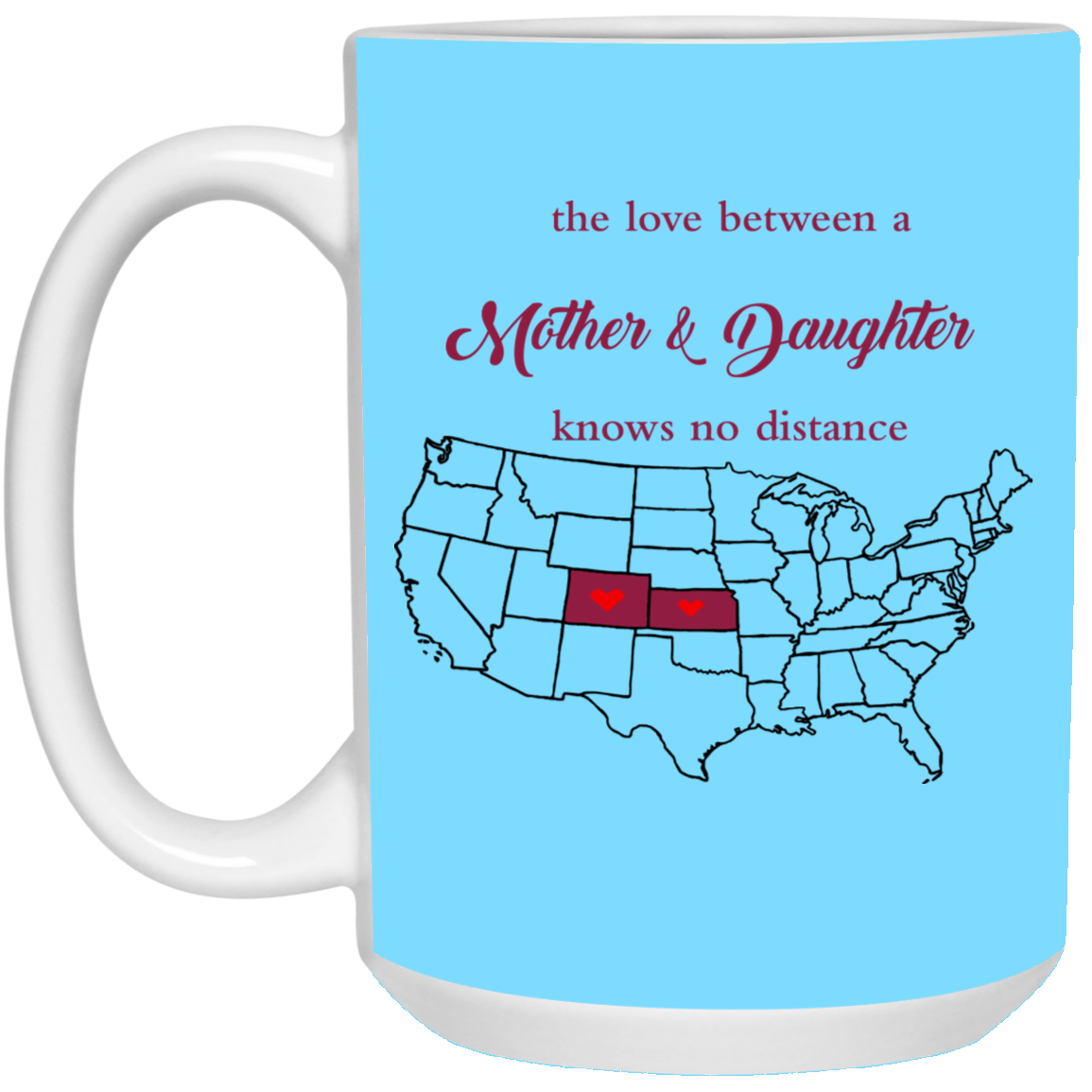 Kansas Colorado The Love Between Mother And Daughter Mug - Mug Teezalo