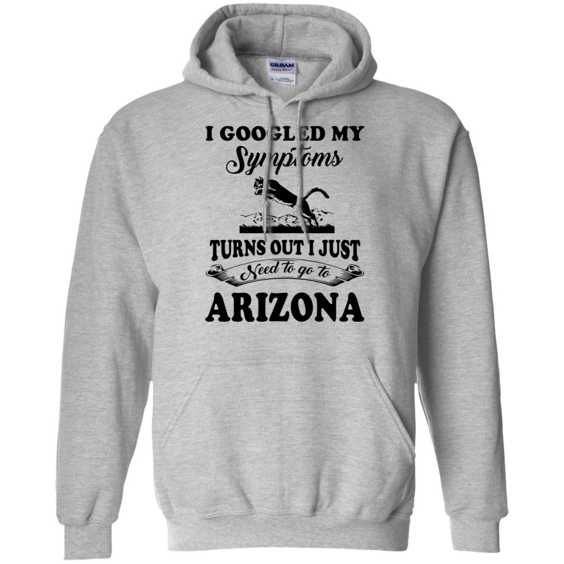 Turns Out I Just Need To Go To Arizona Hoodie - Hoodie Teezalo