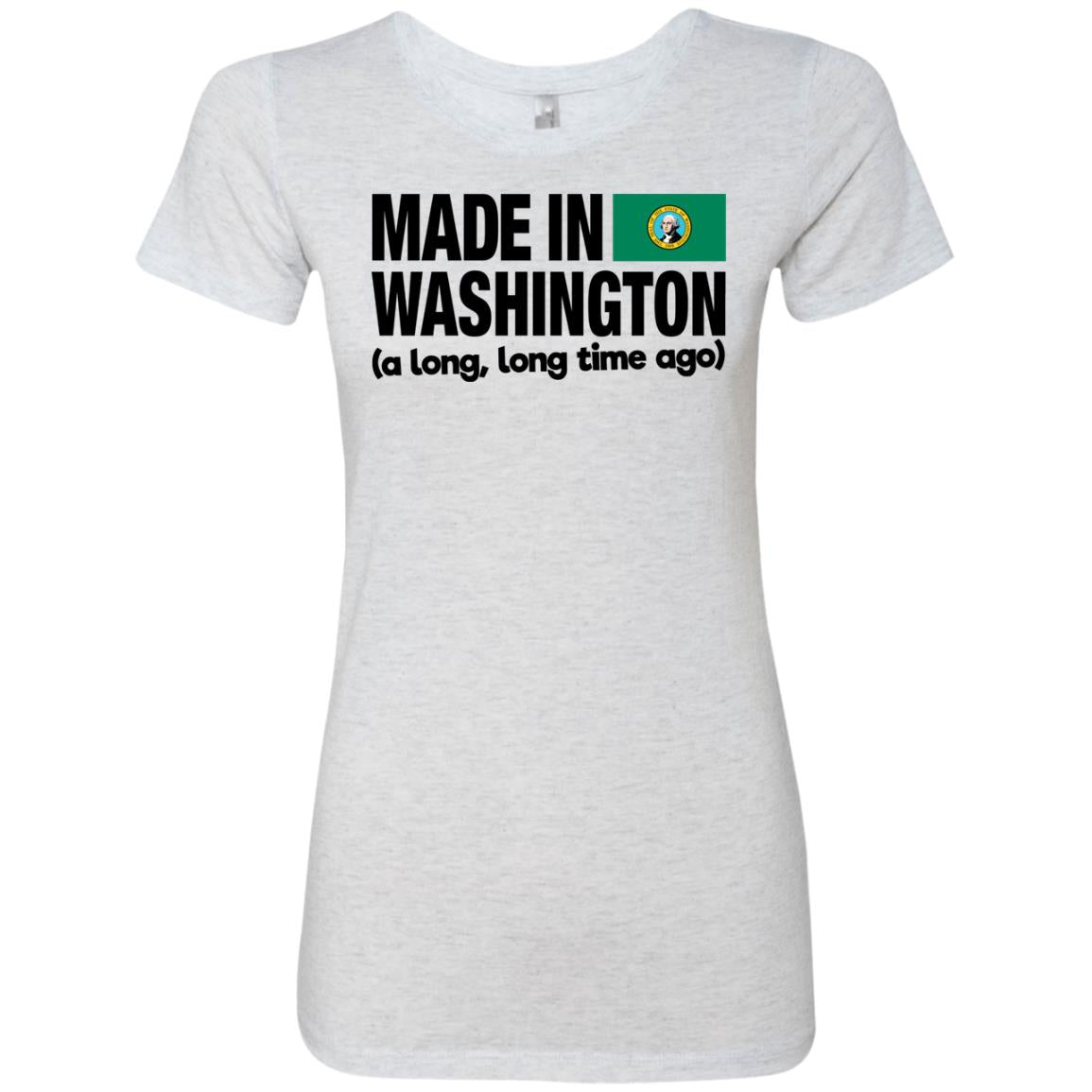 Made In Washington A Long Long Time Ago T-Shirt - T-shirt Teezalo