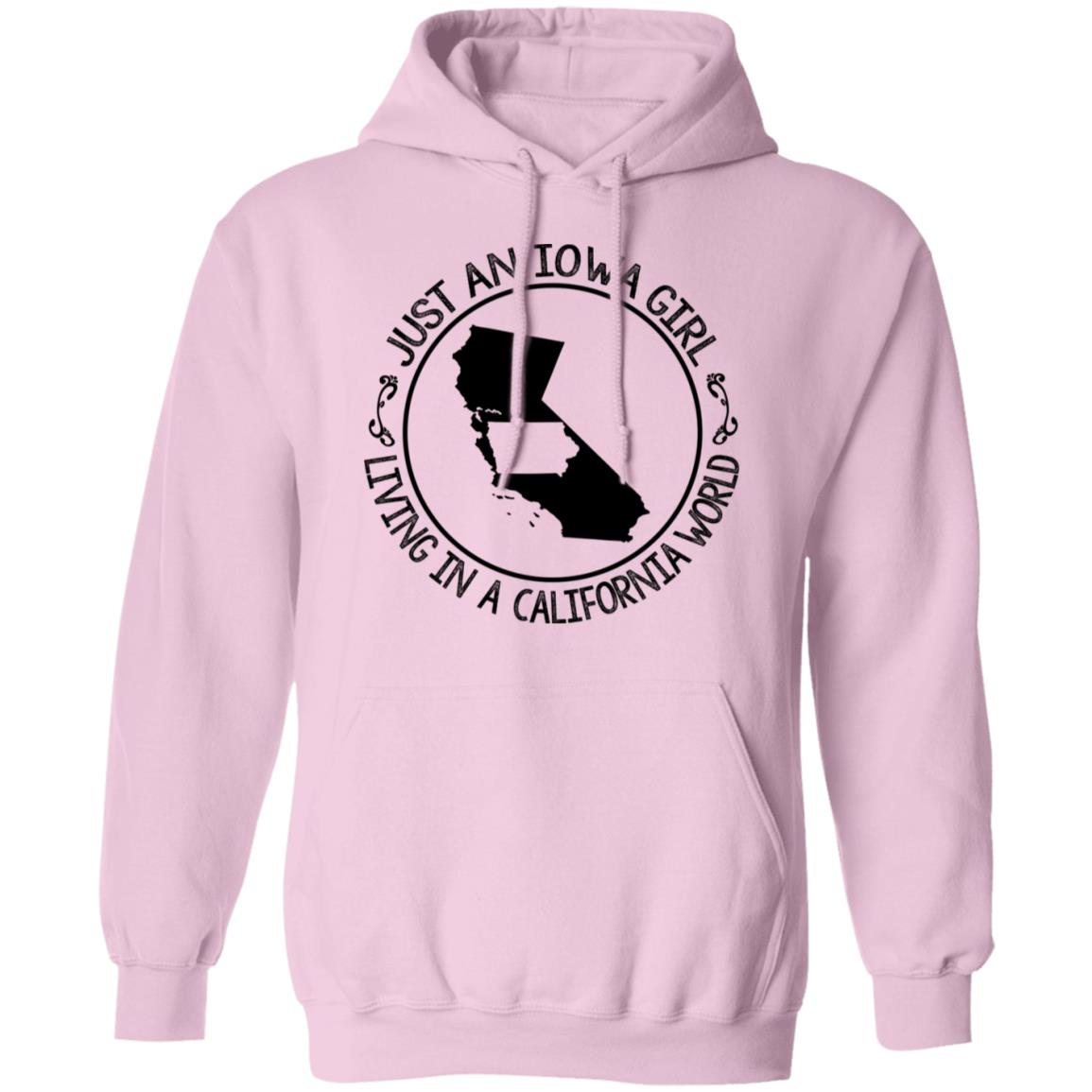 Just An Iowa Girl Living In A California World Hoodie - Hoodie Teezalo