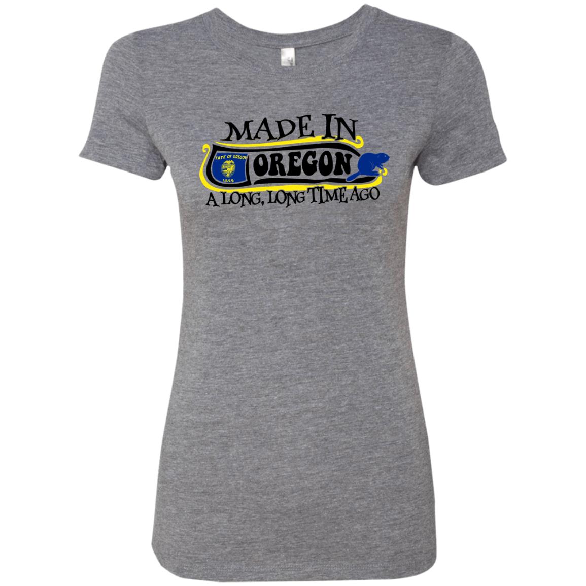 Made In Oregon A Long Time T-Shirt - T-shirt Teezalo