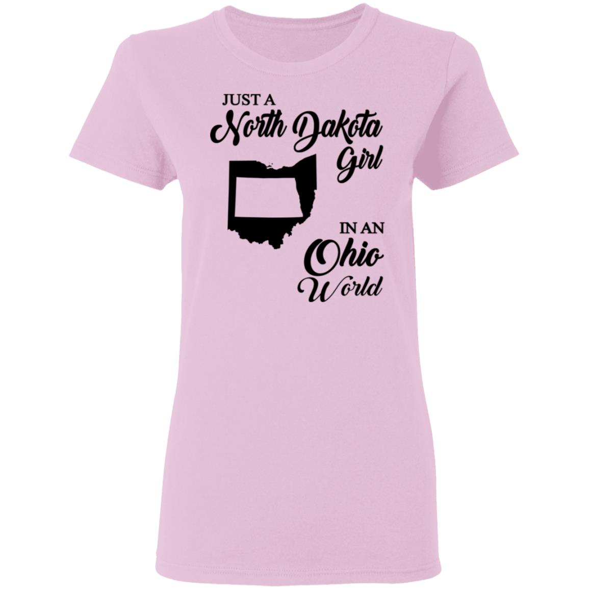 Just A North Dakota Girl In An Ohio World T Shirt - T-shirt Teezalo