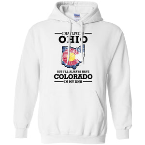 Live In Ohio Colorado In My Dna T-Shirt - T-shirt Teezalo