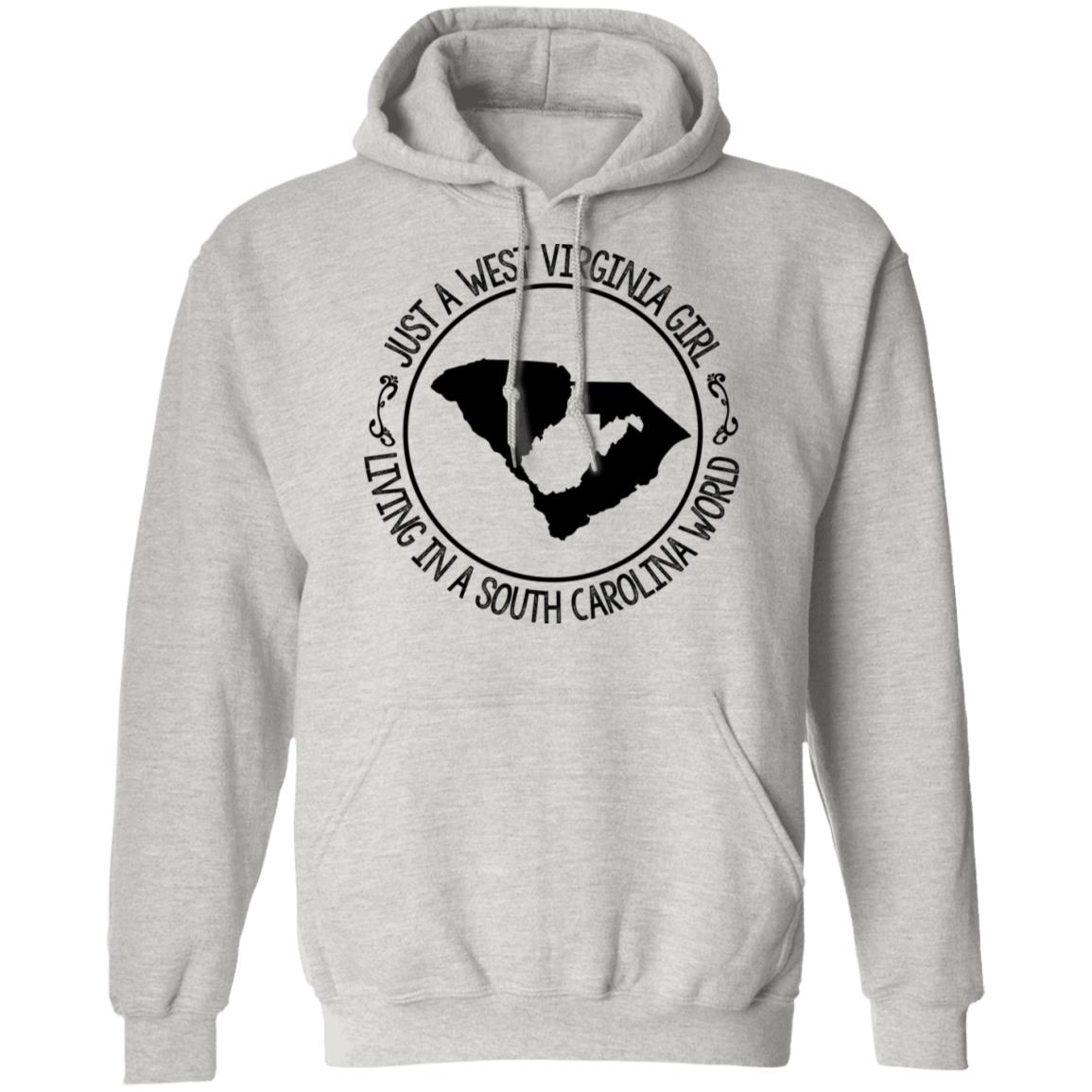 Just A West Virginia Girl Living In A South Carolina World Hoodie - Hoodie Teezalo