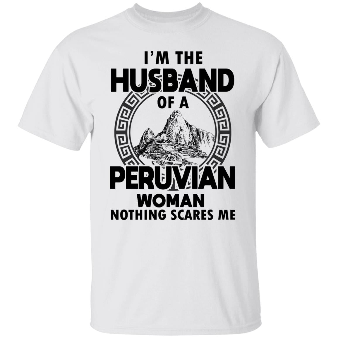 I'm The Husband Of A Peruvian Woman T-Shirt - T-shirt Teezalo