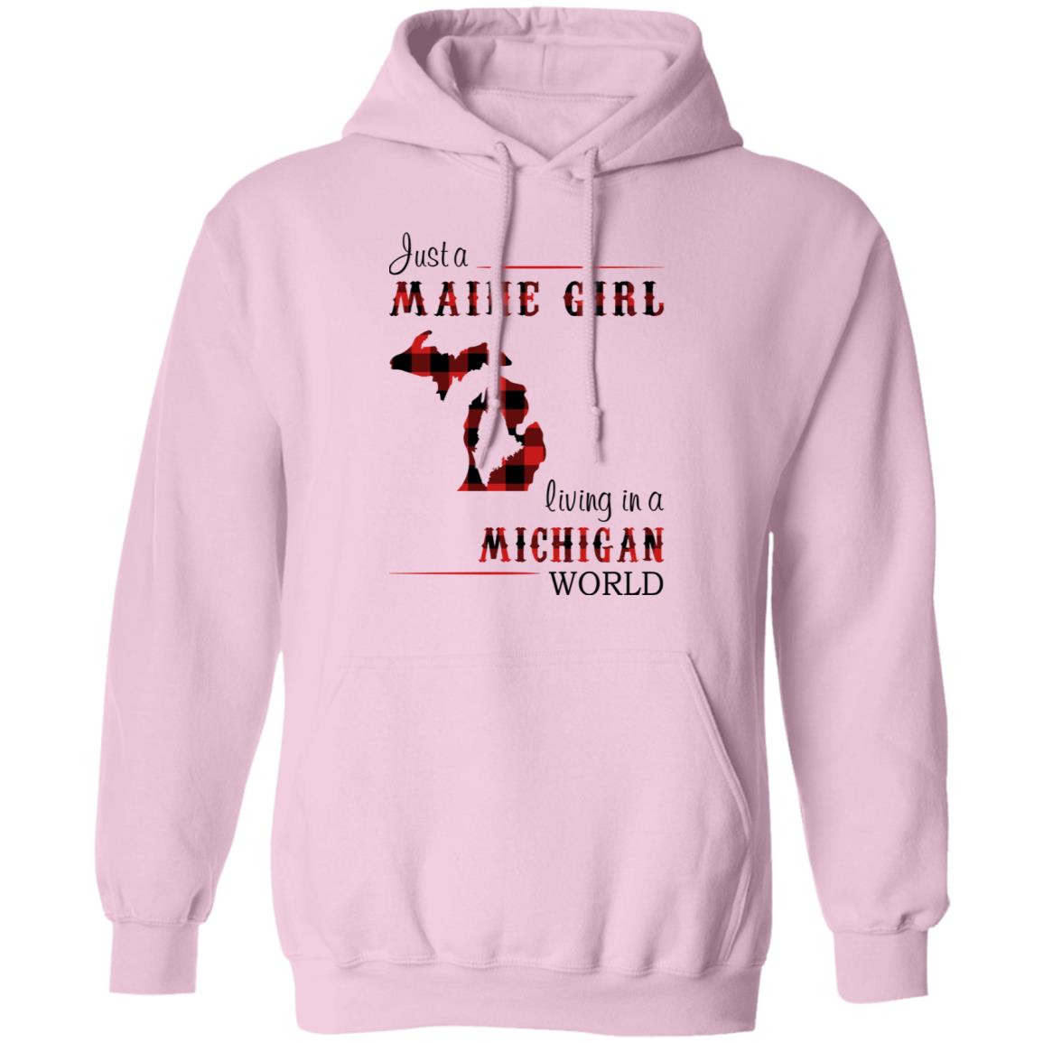 Just A Maine Girl Living In A Michigan World T-Shirt - T-shirt Teezalo