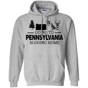 Going To Pennsylvania Is Going Home Hoodie - Hoodie Teezalo