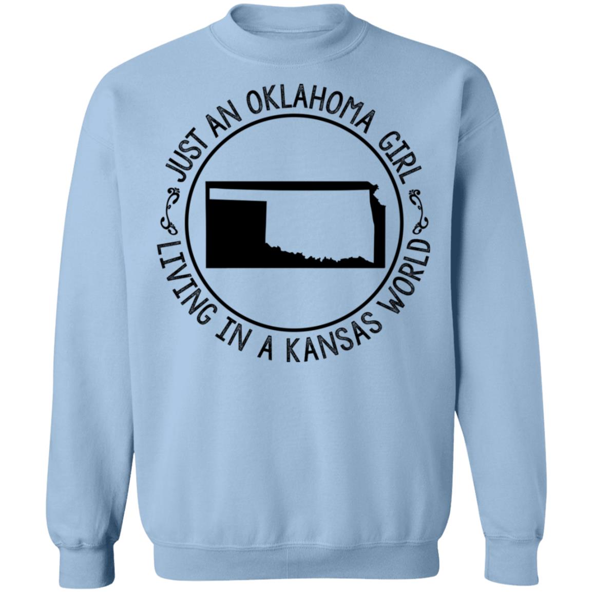 Oklahoma Girl In Kansas World Hoodie - Hoodie Teezalo
