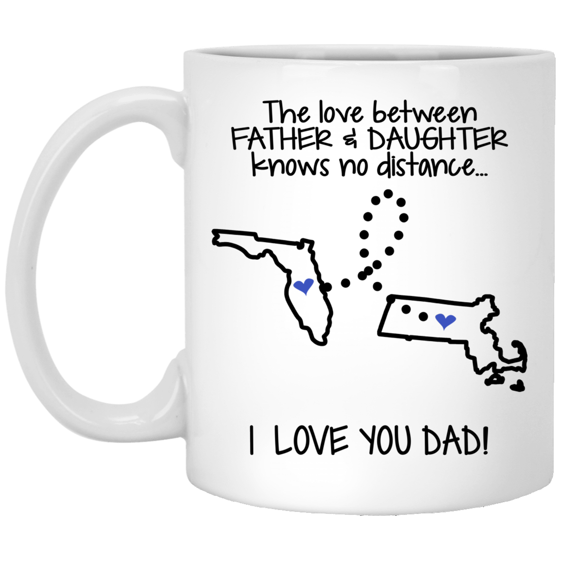 Massachusetts Florida I Love You Daddy Mug - Mug Teezalo