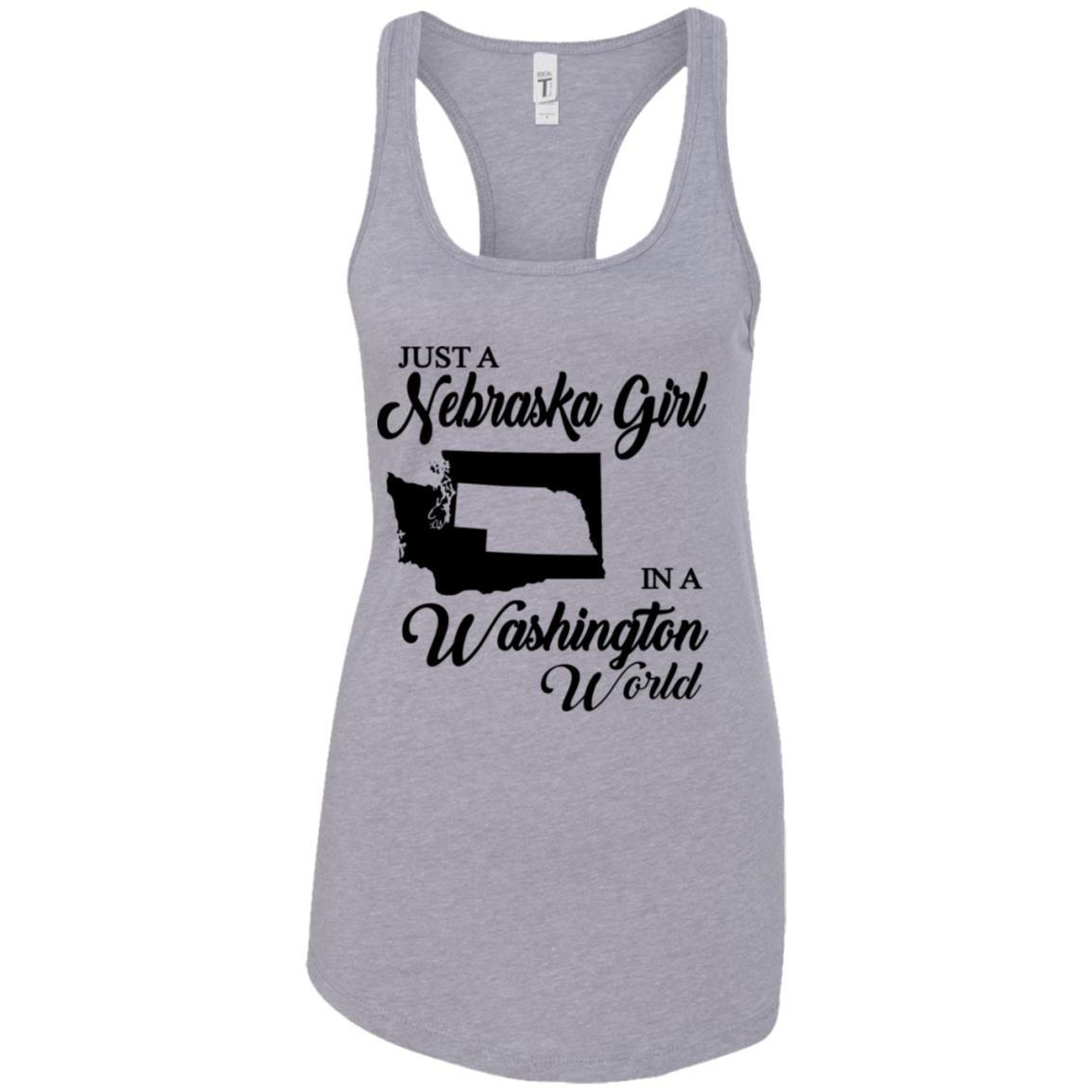 Just A Nebraska Girl In A Washington World T-Shirt - T-shirt Teezalo