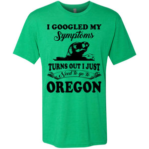 I Googled Symptoms Turn Out To Oregon Hoodie - Hoodie Teezalo