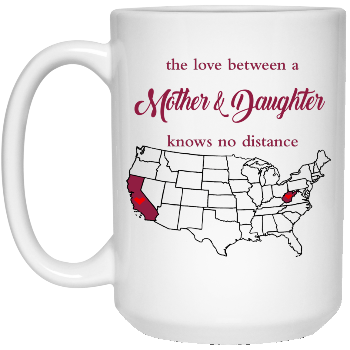 West Virginia California The Love Mother And Daughter Mug - Mug Teezalo