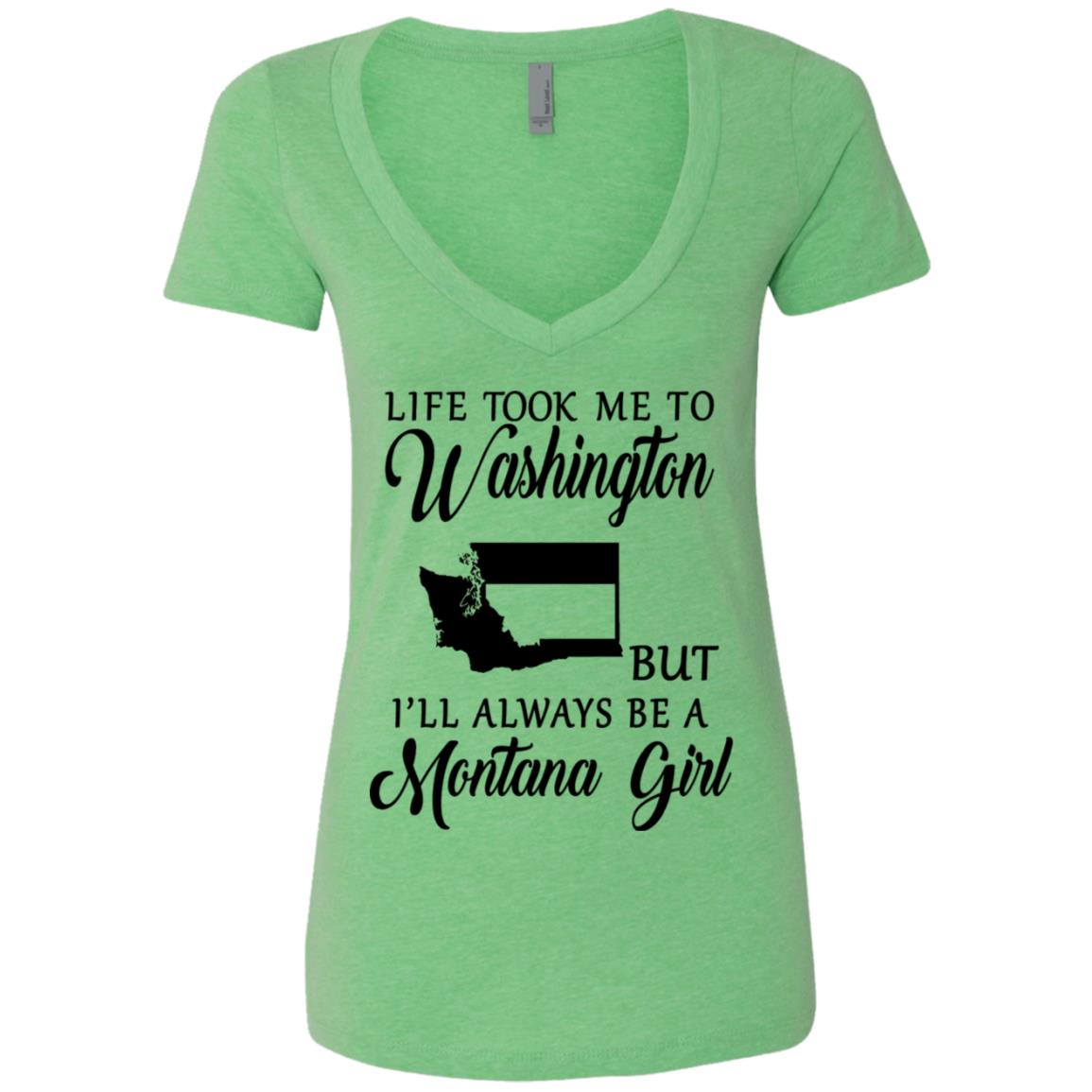 Life Took Me To Washington Always Be  Montana Girl T-Shirt - T-shirt Teezalo