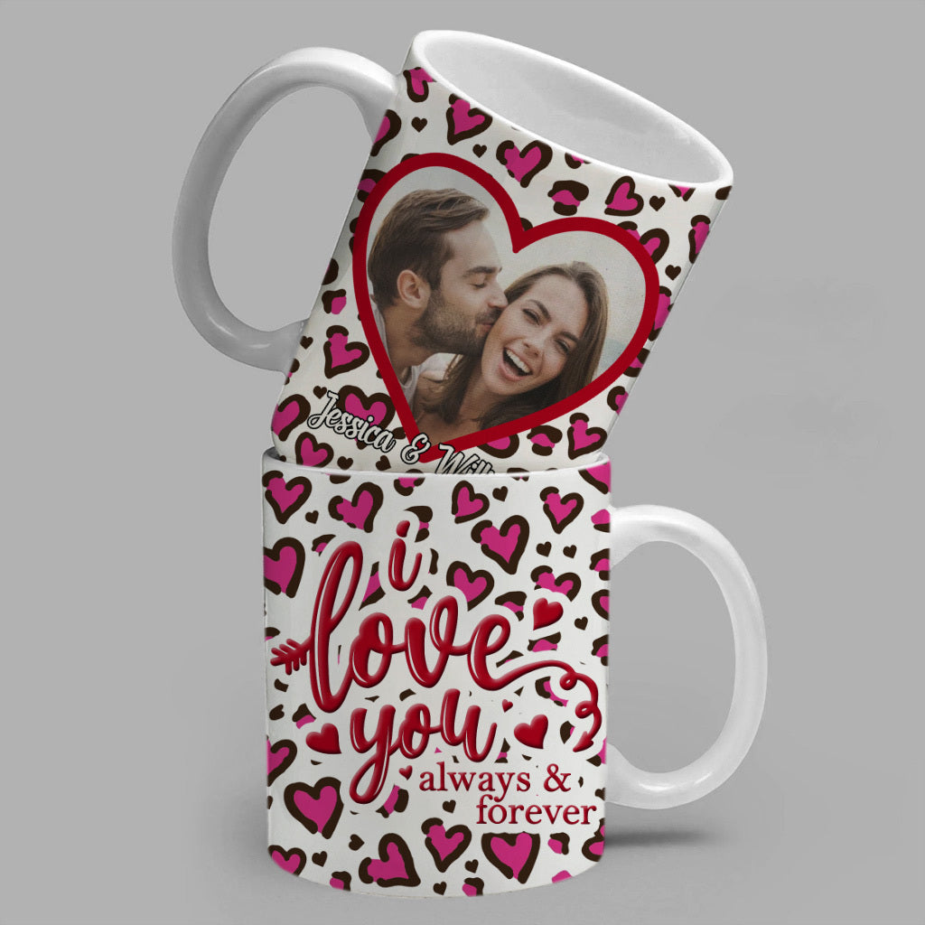 Custom Valentine Mug I Love You Always And Forever Valentine's Day Photo Mug