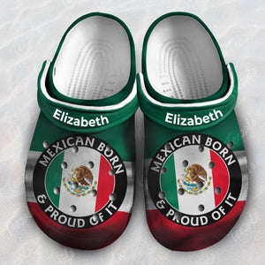 Mexico Mexican Born & Proud Personalized Clogs Shoes