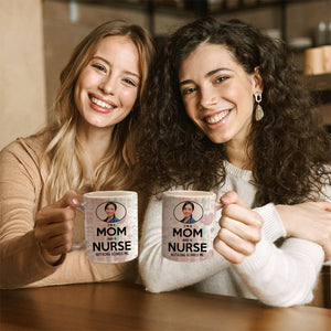 Personalized Nurse Mug, I'm A Mom And A Nurse