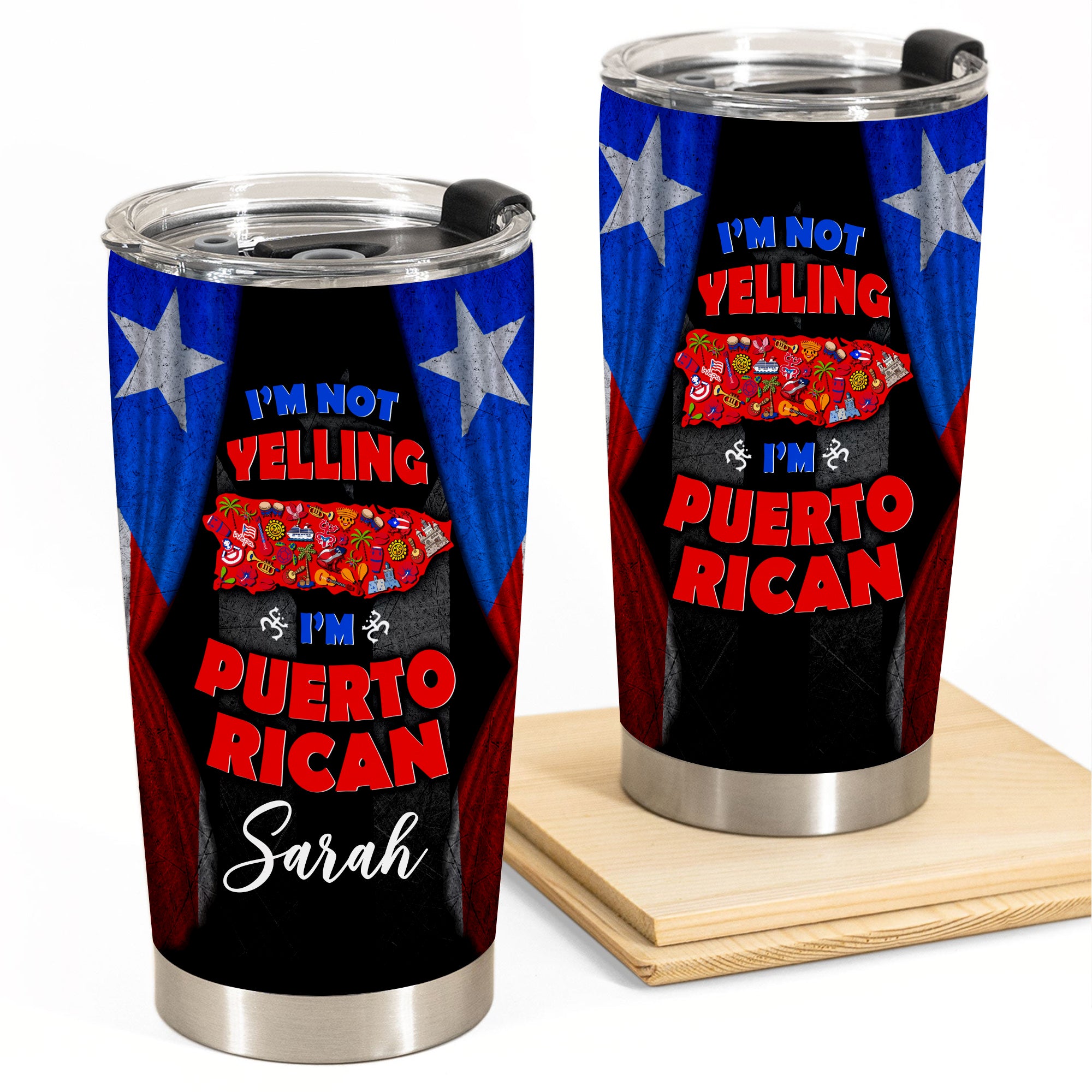 I'm Not Yelling I'm Puerto Rican Personalized Tumbler - Tumbler Born Teezalo