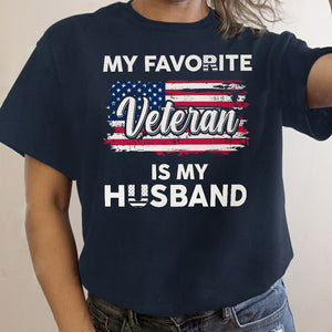 Veteran Wife T-shirt, My Favorite Veteran Is My Husband - T-shirt Veteran Teezalo