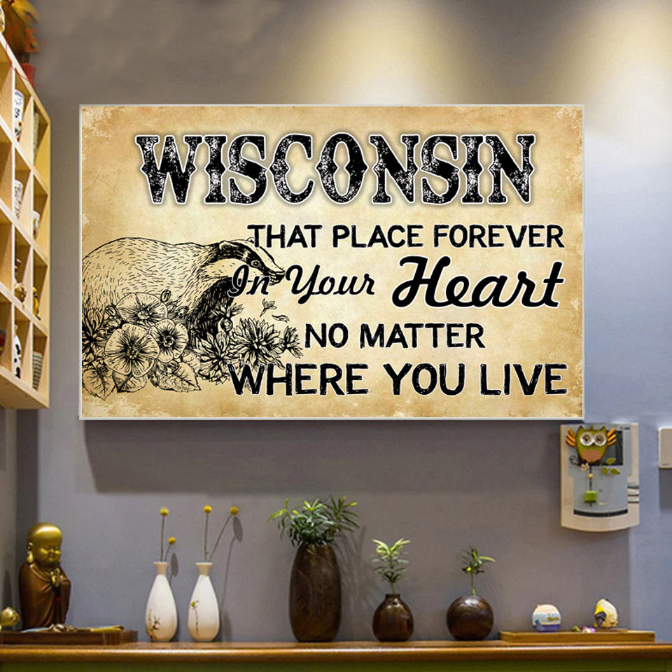 Wisconsin That Place Forever In Your Heart Poster - Poster Teezalo