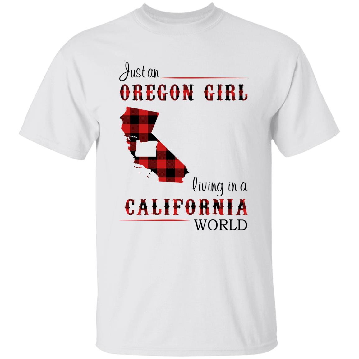 Just An Oregon Girl Living In A California World T-shirt - T-shirt Born Live Plaid Red Teezalo