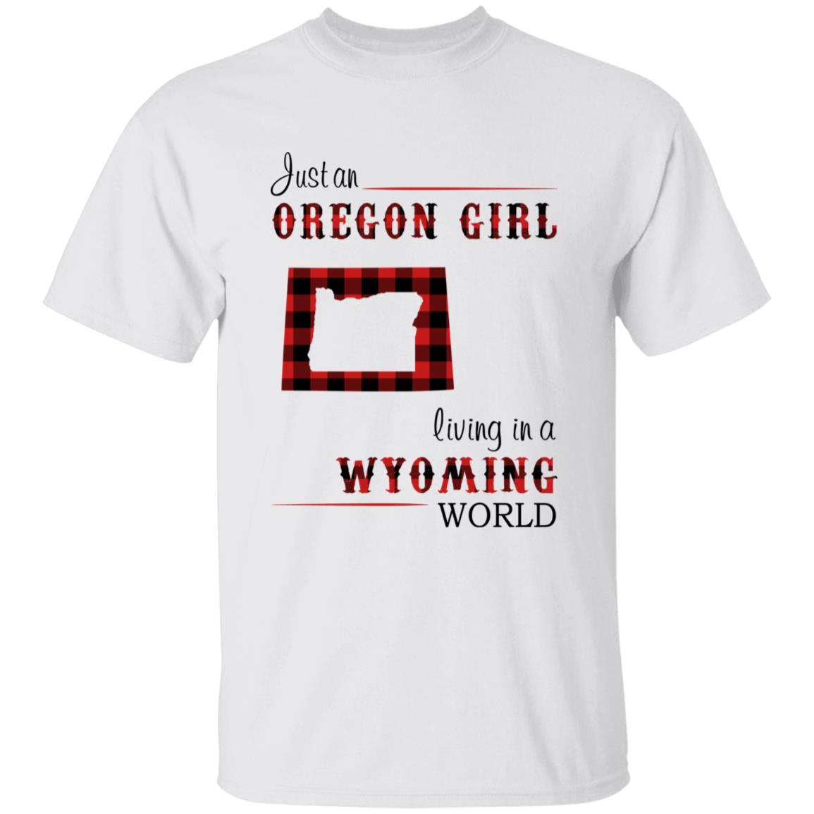 Just An Oregon Girl Living In A Wyoming World T-shirt - T-shirt Born Live Plaid Red Teezalo