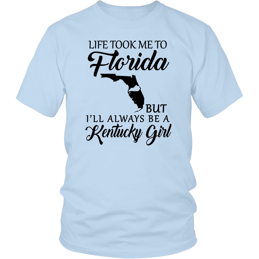 Life Took Me To Florida But Always Be A Kentucky Girl T-shirt - T-shirt Teezalo