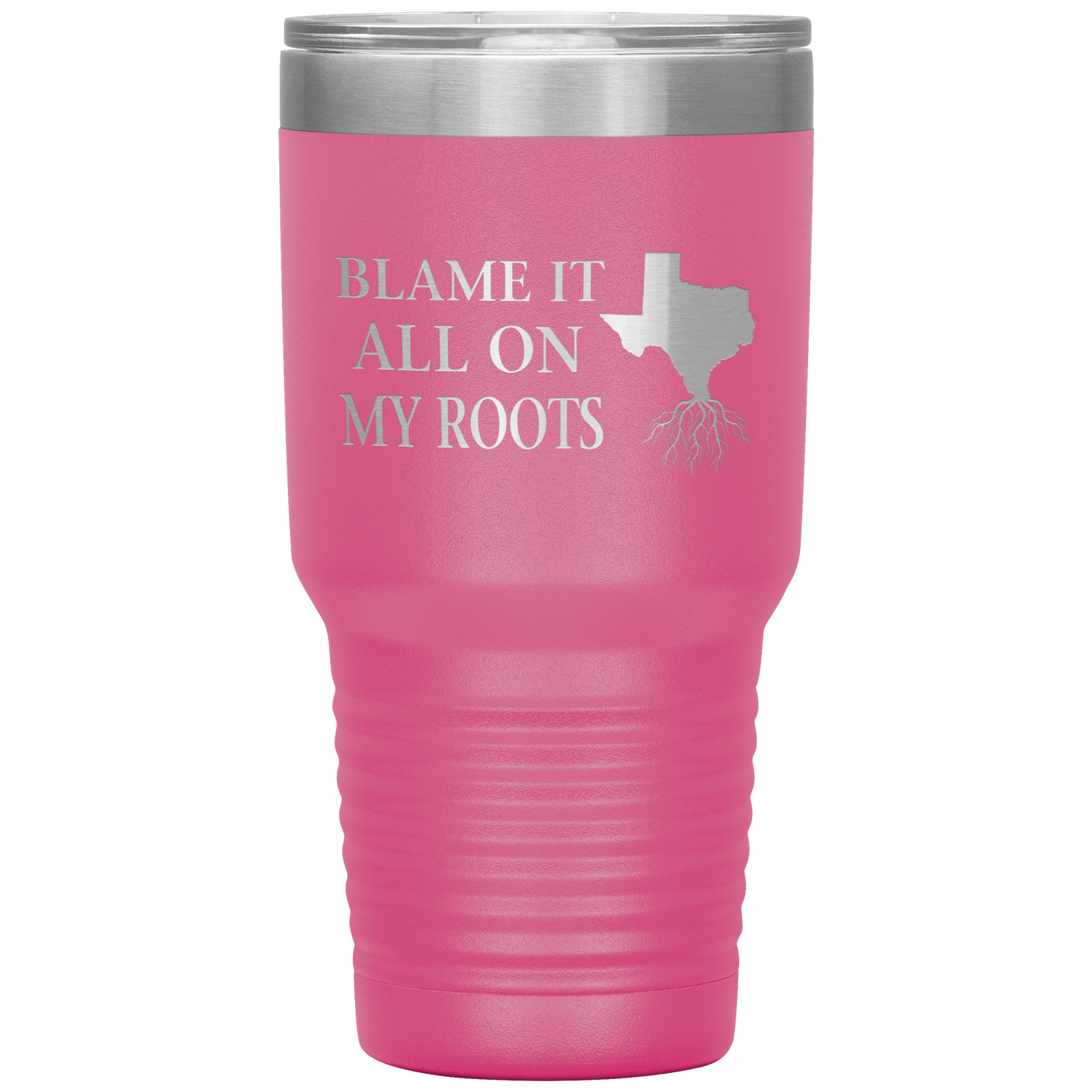 Texas Tumbler, Blame It On My Roots - Tumblers Teezalo