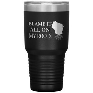 Wisconsin Tumbler, Blame It On My Roots - Tumblers Teezalo