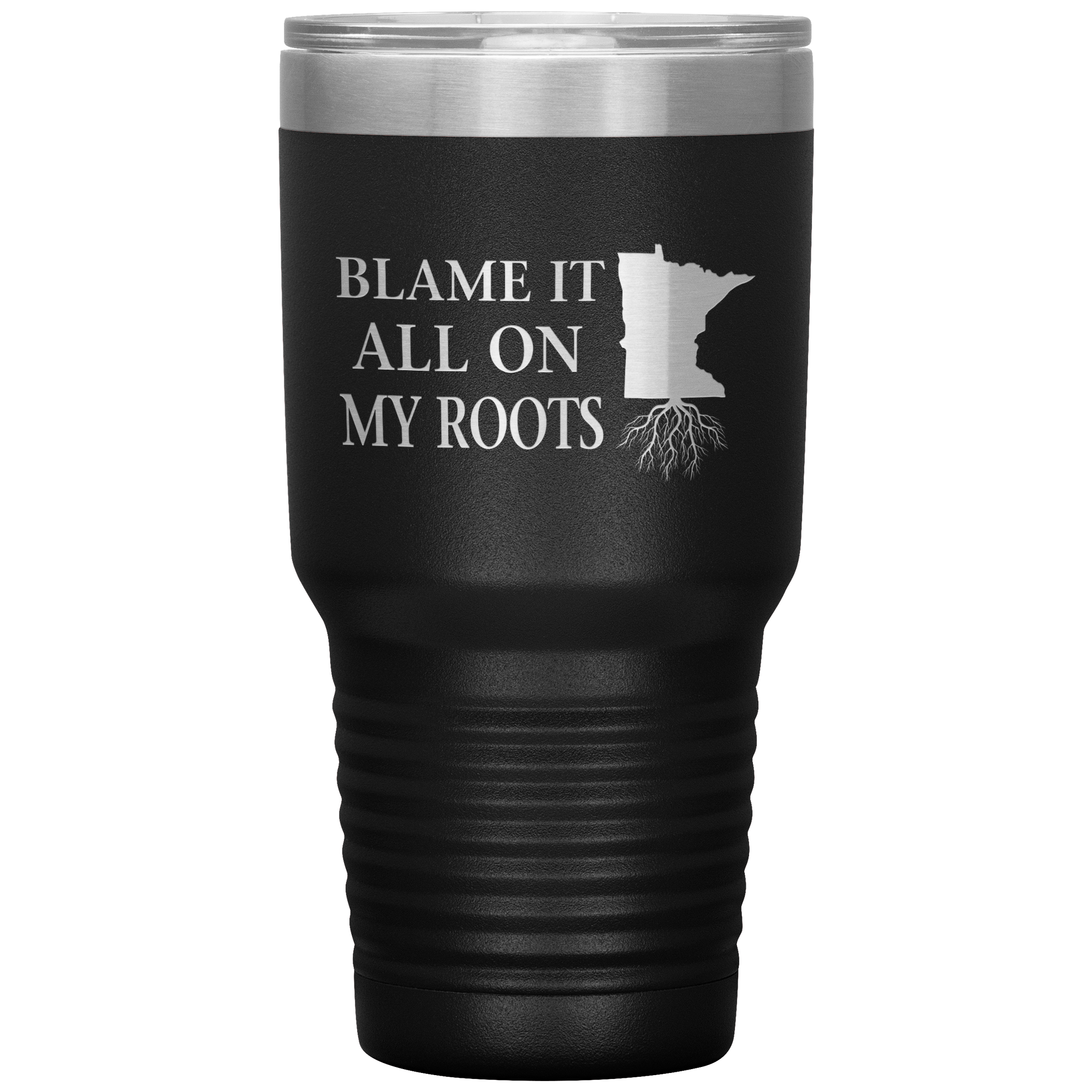 Minnesota Tumbler, Blame It On My Roots - Tumblers Teezalo