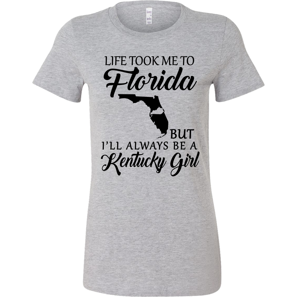 Life Took Me To Florida But Always Be A Kentucky Girl T-shirt - T-shirt Teezalo