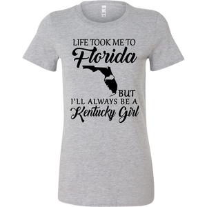 Life Took Me To Florida But Always Be A Kentucky Girl T-shirt - T-shirt Teezalo