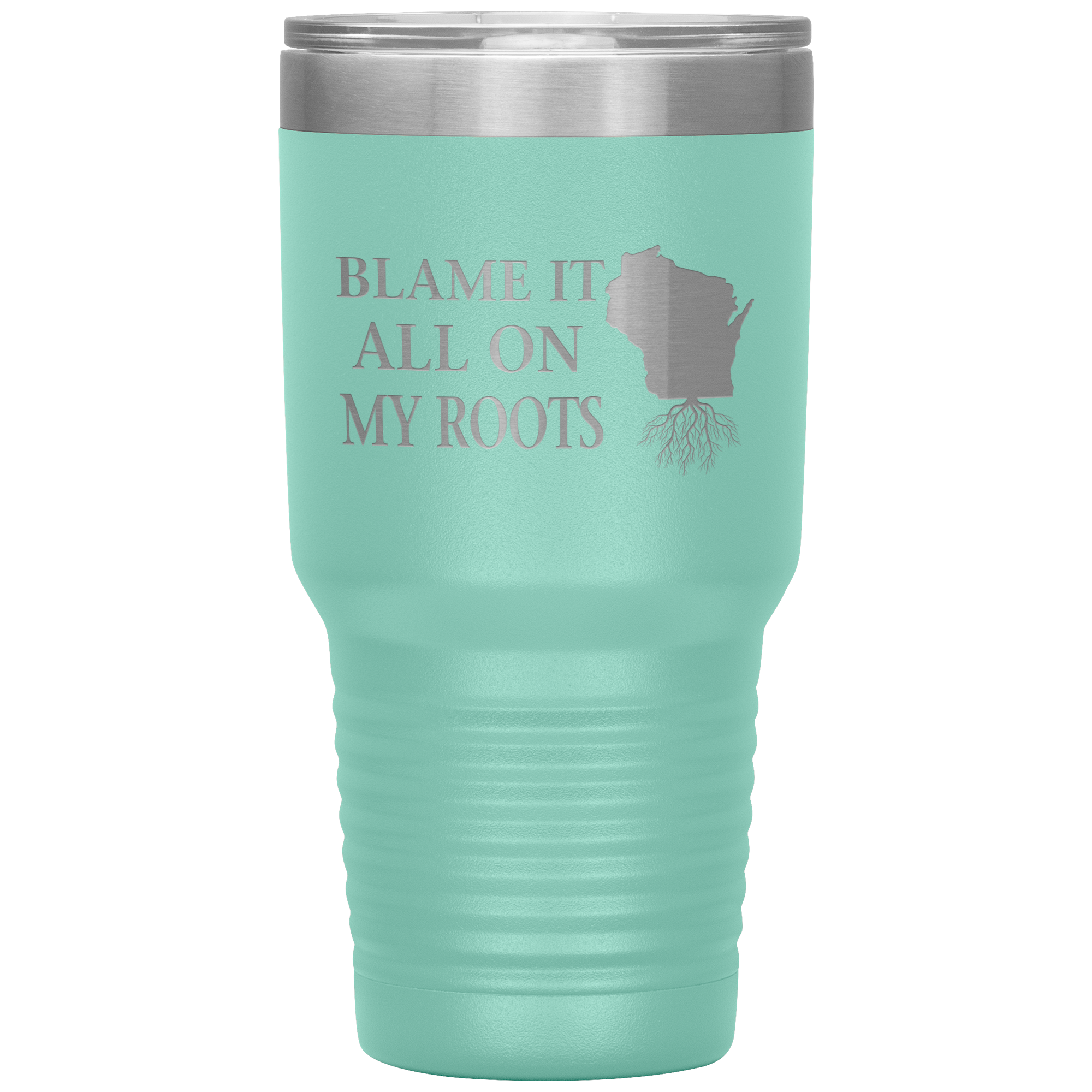 Wisconsin Tumbler, Blame It On My Roots - Tumblers Teezalo